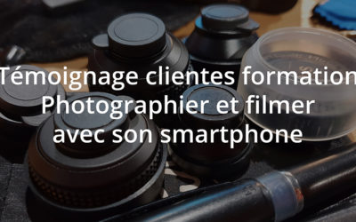 Témoignage client sur la formation photographier et filmer avec son smartphone de Mon Amie La Rose